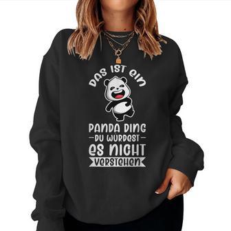 Das Ist Ein Panda Ding Panda Panda Bear Sweatshirt Frauen - Geschenkecke