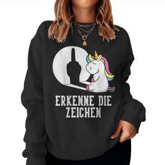 Erkenne Die Zeichen Unicorn Sarcasm Saying Women's Sweatshirt Frauen - Geschenkecke