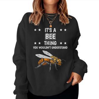 Ist So Ein Biene Ding Saying Bees Sweatshirt Frauen - Geschenkecke