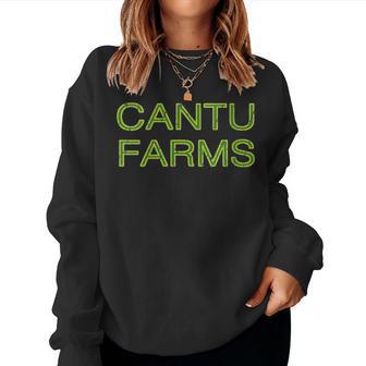 Women's Cantu Farms Squad Family Reunion Last Name Team Sweatshirt Frauen - Geschenkecke