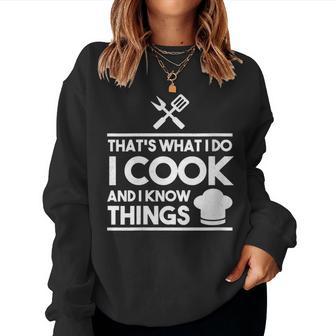 Women's Cooking Koch Das Ist Was Ich Mache Ich Koche Und Weiß Dinge Sweatshirt Frauen - Geschenkecke