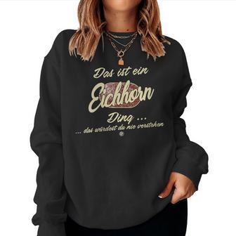 Women's Das Ist Ein Eichhorn Ding Family Eichhorn With-Neck S Sweatshirt Frauen - Geschenkecke