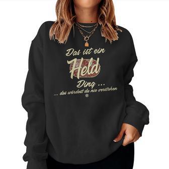 Women's Das Ist Ein Held Ding Family Hero With-Neck S Sweatshirt Frauen - Geschenkecke