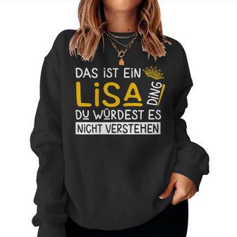 Women's First Name Lisa Name Day Saying Das Ist Ein Lisa Ding Sweatshirt Frauen - Geschenkecke