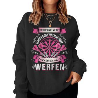 Women's Reichet Mir Dartpflights Ihr Jester Die Queen Will Throw Sweatshirt Frauen - Geschenkecke