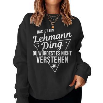 Women's With-Neck Das Ist Ein Lehmann Ding Du Würdest Es Nichterstehung Sweatshirt Frauen - Geschenkecke