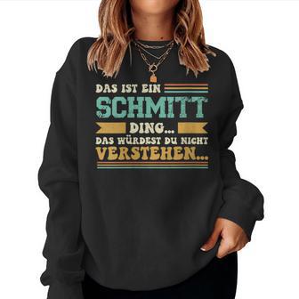 Women's With-Neck Das Ist Ein Schmitt Ding Sweatshirt Frauen - Geschenkecke