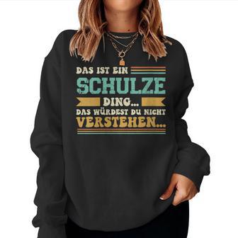 Women's With-Neck Das Ist Ein Schulze Ding Sweatshirt Frauen - Geschenkecke