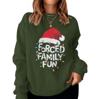 Forced Family Fun Sarcastic Christmas Xmas Pajamas Women Sweatshirt - Monsterry