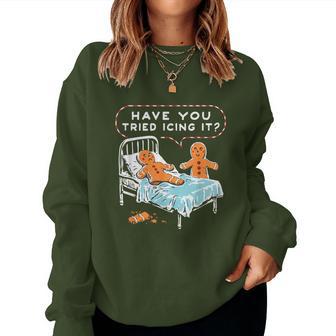Have You Tried Icing It Gingerbread Christmas Nurse Women Sweatshirt - Thegiftio UK