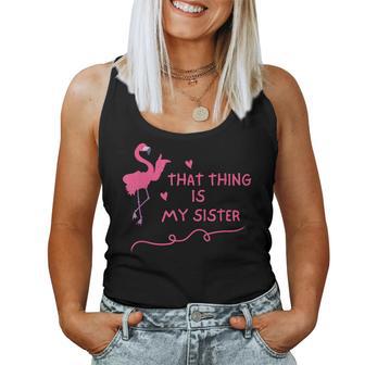 Das Ding Ist Meine Schwester Tank Top Frauen - Geschenkecke