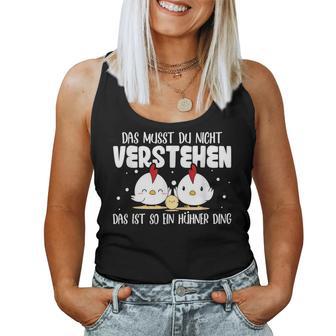 Das Ist So Ein Hühner Ding Chicken Owner Chicken Holder Tank Top Frauen - Geschenkecke