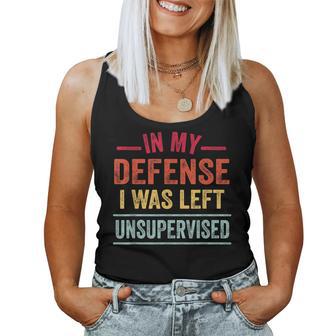 In My Defense I Was Left Unsupervised Youth Women Tank Top - Monsterry