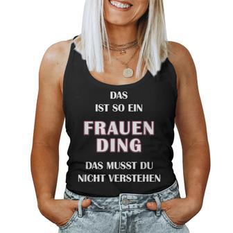 Fun Das Ist So Ein Frauen Ding Statement Tank Top Frauen - Geschenkecke