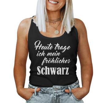 Heute Mal Fröhliche Schwarz Sarcastic Slogan Tank Top Frauen - Geschenkecke