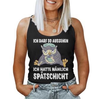 Ich Darf So Aussehen Ich Hatte Spätschicht Coffee Owl Tank Top Frauen - Geschenkecke