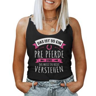 Pura Raza Española Horse Das Ist So Ein Pre Horse S Tank Top Frauen - Geschenkecke