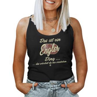 Women's Das Ist Ein Engler Ding Family Engler Tank Top Frauen - Geschenkecke