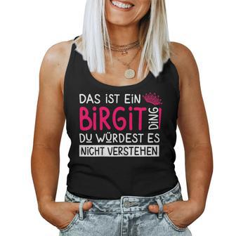 Women's First Name Birgit Name Day Saying Das Ist Ein Birgit Ding Tank Top Frauen - Geschenkecke