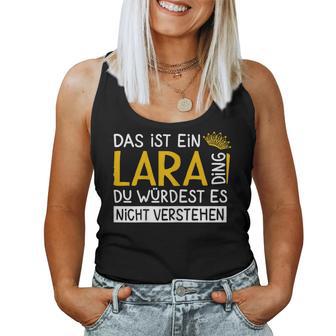 Women's First Name Lara Name Day Saying Das Ist Ein Lara Ding Tank Top Frauen - Geschenkecke