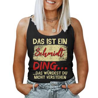 Women's Family Schmidt Das Ist Ein Schmidt Ding With-Neck Tank Top Frauen - Geschenkecke