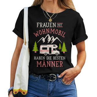 Camping Frauen Mit Wohnmobil Haben Die Besten Männer Camper T-shirt Frauen - Geschenkecke