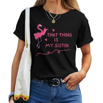 Das Ding Ist Meine Schwester T-shirt Frauen - Geschenkecke