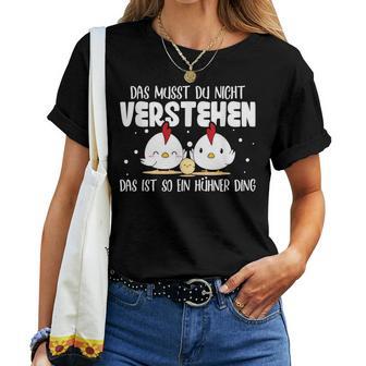 Das Ist So Ein Hühner Ding Chicken Owner Chicken Holder T-shirt Frauen - Geschenkecke