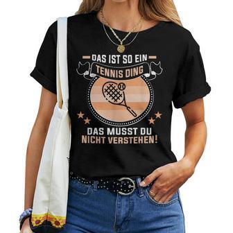 Das Ist So Ein Tennis Ding Tennis Teacher T-shirt Frauen - Geschenkecke