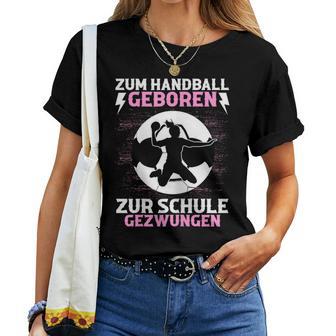 Handball Training Handballer Training Handball Girl's T-shirt Frauen - Geschenkecke