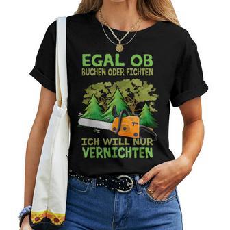 Ich Will Only Killer Holzfaller Forstwirt Ich Will T-shirt Frauen - Geschenkecke