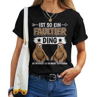 Ist So Ein Slotier Ding Sloths S T-shirt Frauen - Geschenkecke