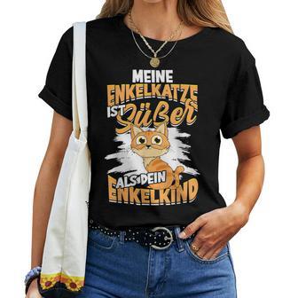 Meine Enkelkatze Ist Süßer Als Dein Enkelkind Katzen Oma Opa T-shirt Frauen - Geschenkecke