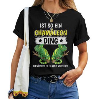 Women's Chameleons Sachen Ist Such A Chameleon Ding Chameleon T-shirt Frauen - Geschenkecke