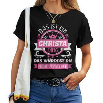 Women's Christa Name First Name Day Das Ist Ein Christa Ding S T-shirt Frauen - Geschenkecke