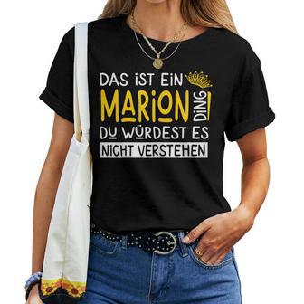 Women's First Name Marion Name Day Saying Das Ist Ein Marion Ding T-shirt Frauen - Geschenkecke