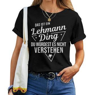 Women's With-Neck Das Ist Ein Lehmann Ding Du Würdest Es Nichterstehung T-shirt Frauen - Geschenkecke