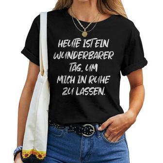 Wunderbarer Tag Mich In Ruhe Zu Lassen Women's T-shirt Frauen - Geschenkecke