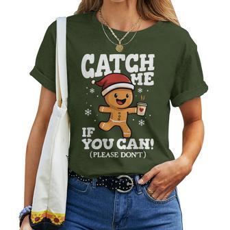 Catch Me If You Can Gingerbread Coffee Christmas Running Women T-shirt - Thegiftio UK