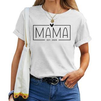 Mama 2025 Schwangerschaft Werdende Mama Mama Est 2025 T-shirt Frauen - Geschenkecke