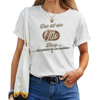 Women's With-Neck Das Ist Ein Otto Ding T-shirt Frauen - Geschenkecke