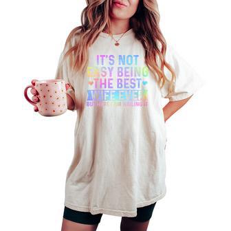 It's Not Easy Being The Best Wife Ever Wife Woman Women's Oversized Comfort T-shirt - Thegiftio UK