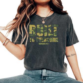 Built To Overcome Christian Camo Scripture Gym Workout Women's Oversized Comfort T-Shirt - Thegiftio UK