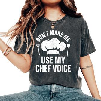 Chef For Cooking Lover Culinary Chef Women's Oversized Comfort T-Shirt - Monsterry UK