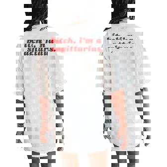 Sagittarius Girl Bitch I'm A Sagittarius Women's Oversized Comfort T-Shirt Back Print | Seseable UK