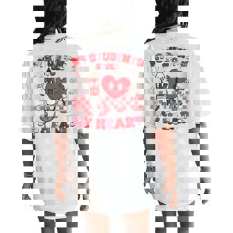 Groovy My Students Stole My Heart Valentines Day Teachers Women's Oversized Comfort T-Shirt Back Print | Mazezy