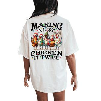 Making A List Chicken It Twice Christmas Xmas Chicken Women's Oversized Comfort T-Shirt Back Print - Thegiftio UK