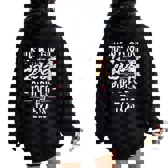 Just A Girl Who Loves Puppies And Texas Women Women Oversized Hoodie Back Print - Monsterry