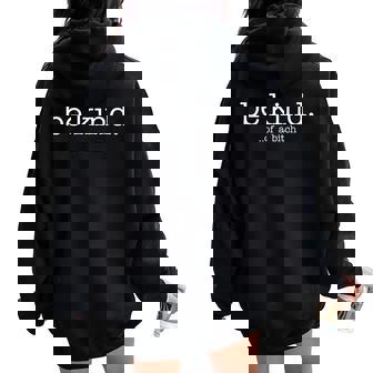 Be Kind Of A Bitch Women Oversized Hoodie Back Print | Seseable UK