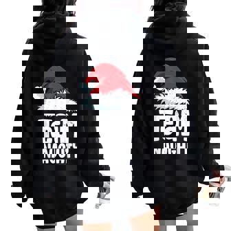 Team Naughty Shirt For Men Kids Women Matching Christmas Women Oversized Hoodie Back Print - Monsterry